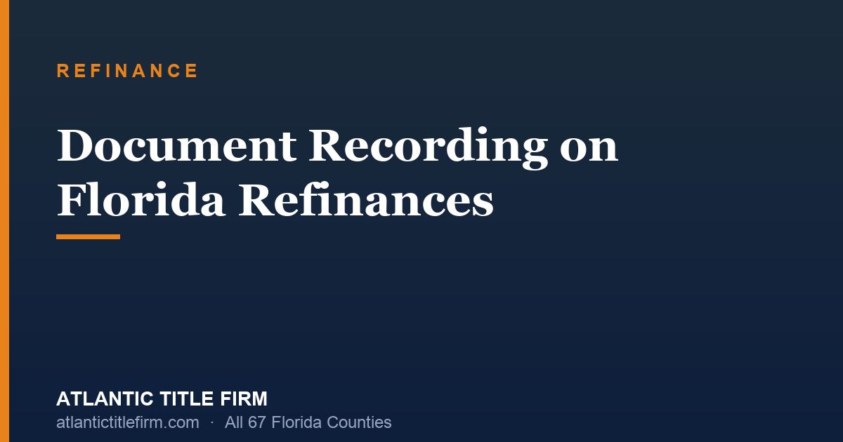 Refinance Document Recording Florida