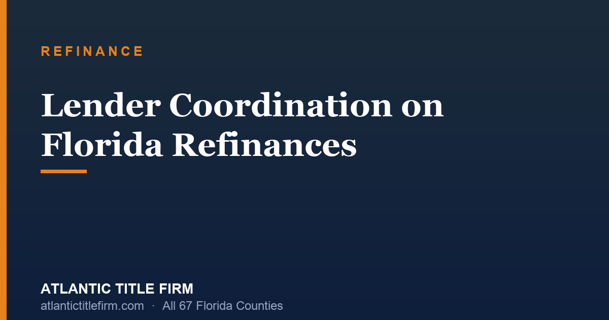 Refinance Lender Coordination Florida
