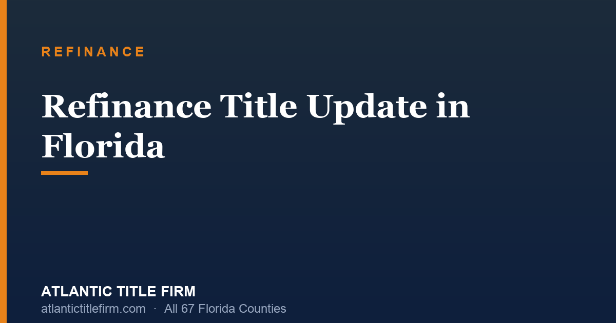 Refinance Title Update Florida