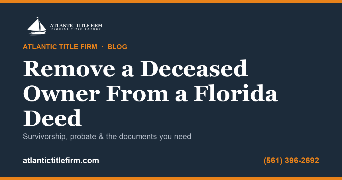 How to Remove a Deceased Owner From a Florida Deed