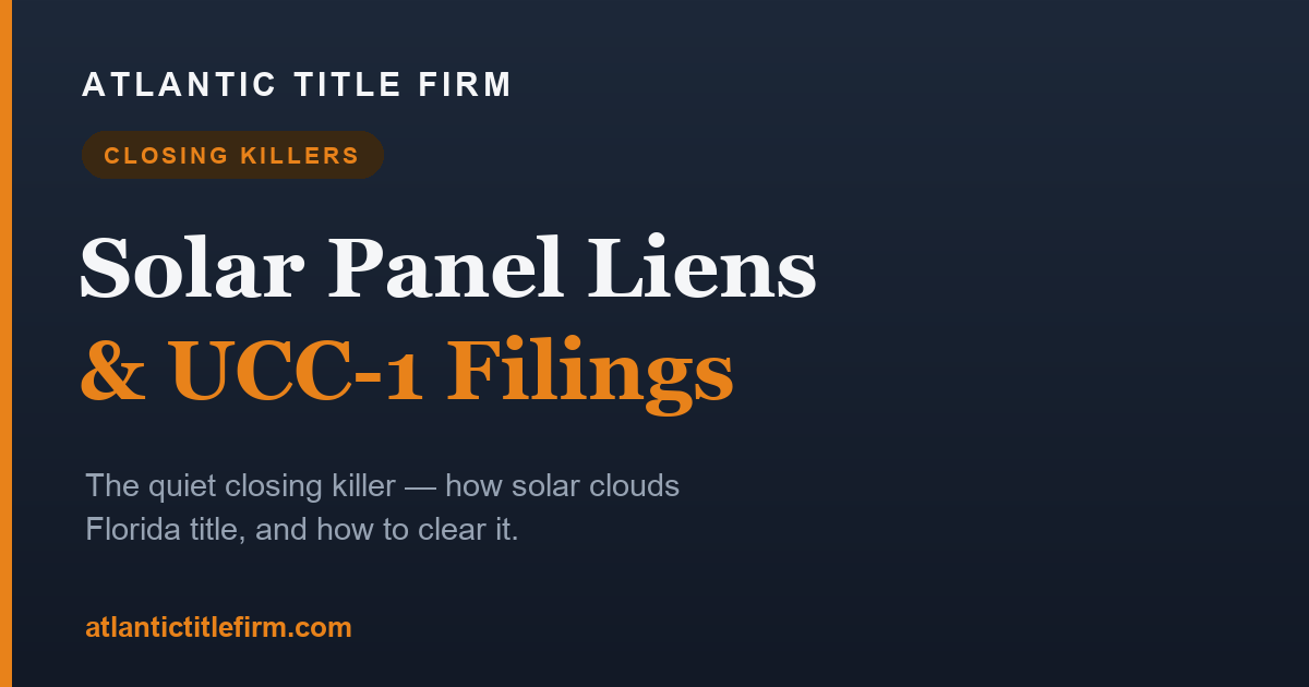 Solar Panel Liens and UCC-1 Fixture Filings: A Closing Killer